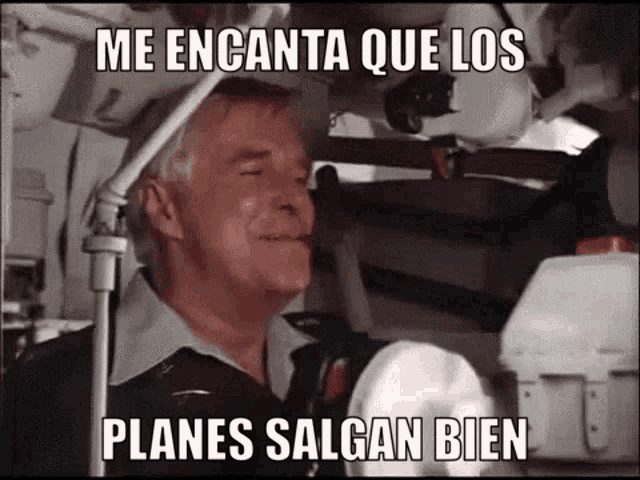 Me encanta que los planes salgan bien...